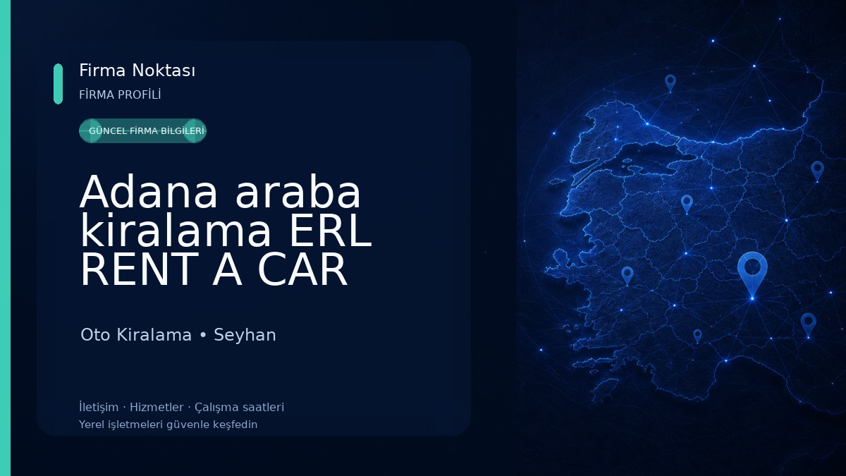 Adana araba kiralama ERL RENT A CAR havalimanı oto kiralama Oto Kiralama
