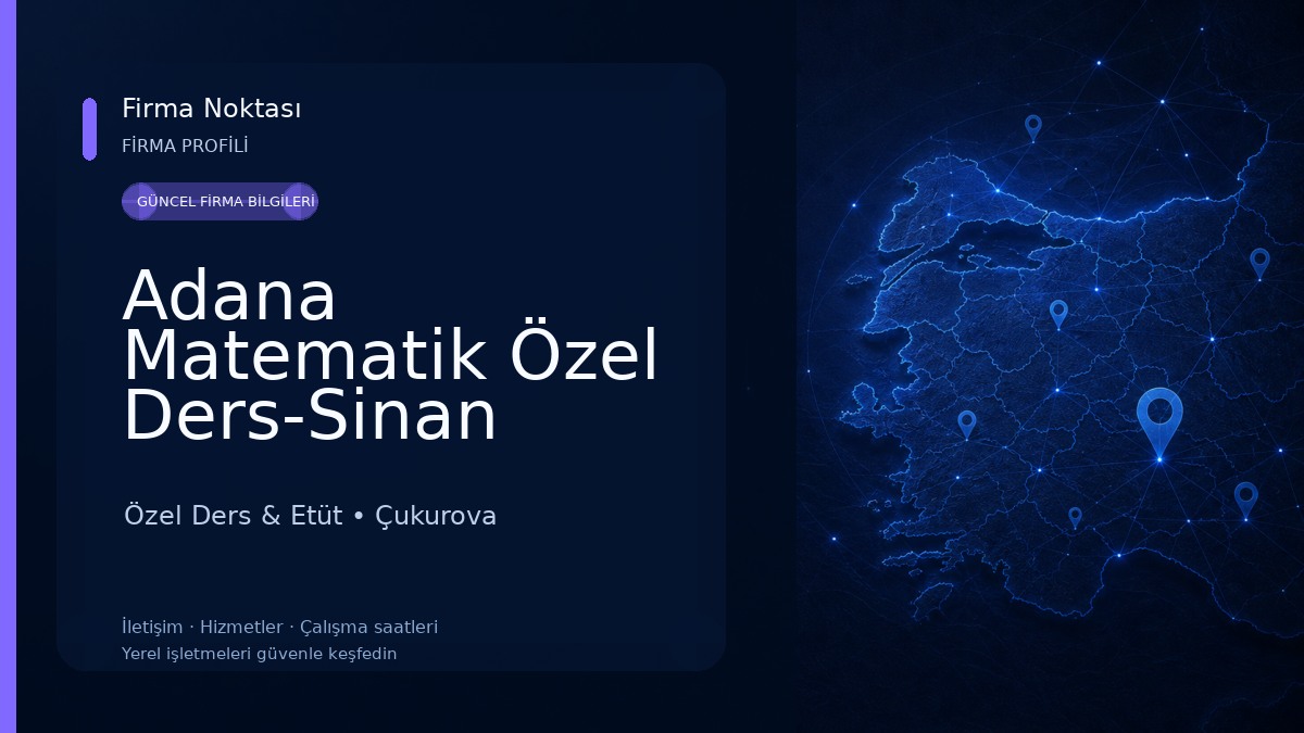 Adana Matematik Özel Ders-Sinan Öğretmen-Birebir ve Online Özel Ders-Sevdiren Matematik-İdeal Öğretmen Özel Ders & Etüt