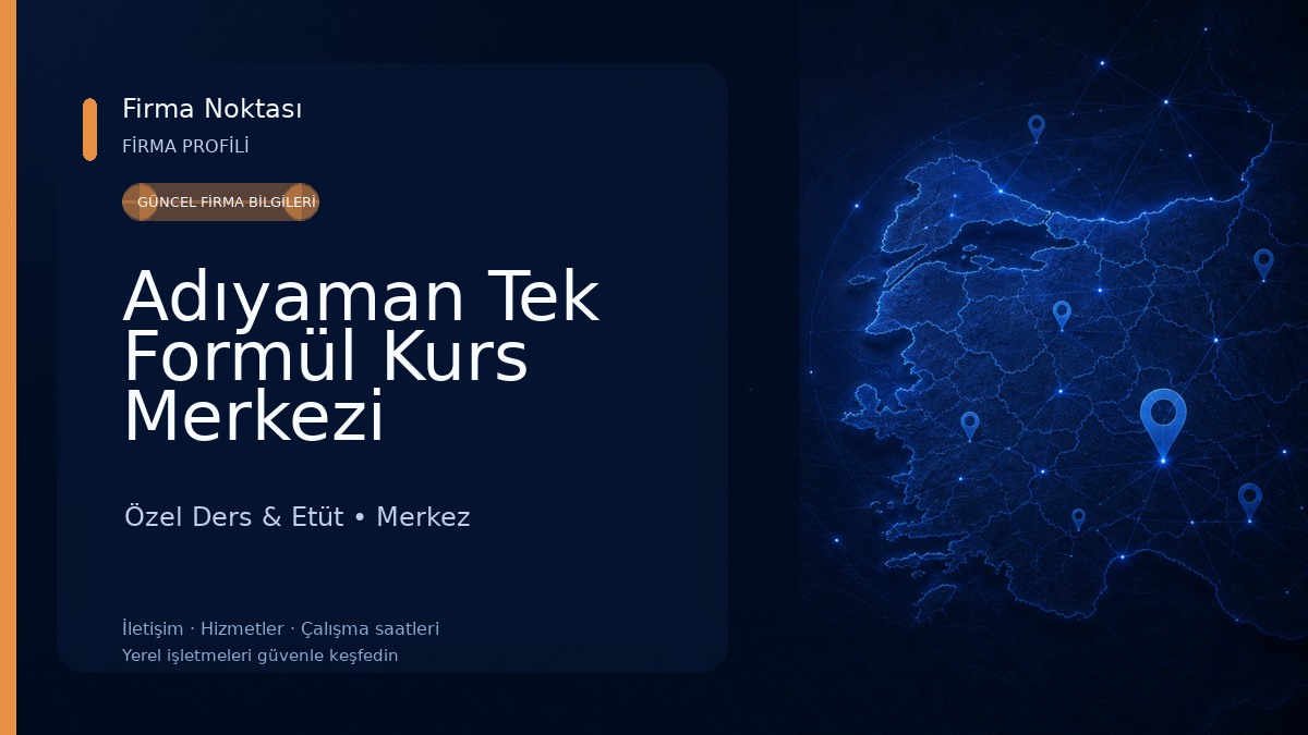 Adıyaman Tek Formül Kurs Merkezi Özel Ders & Etüt