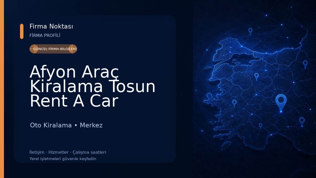 Afyon Araç Kiralama Tosun Rent A Car Oto Kiralama