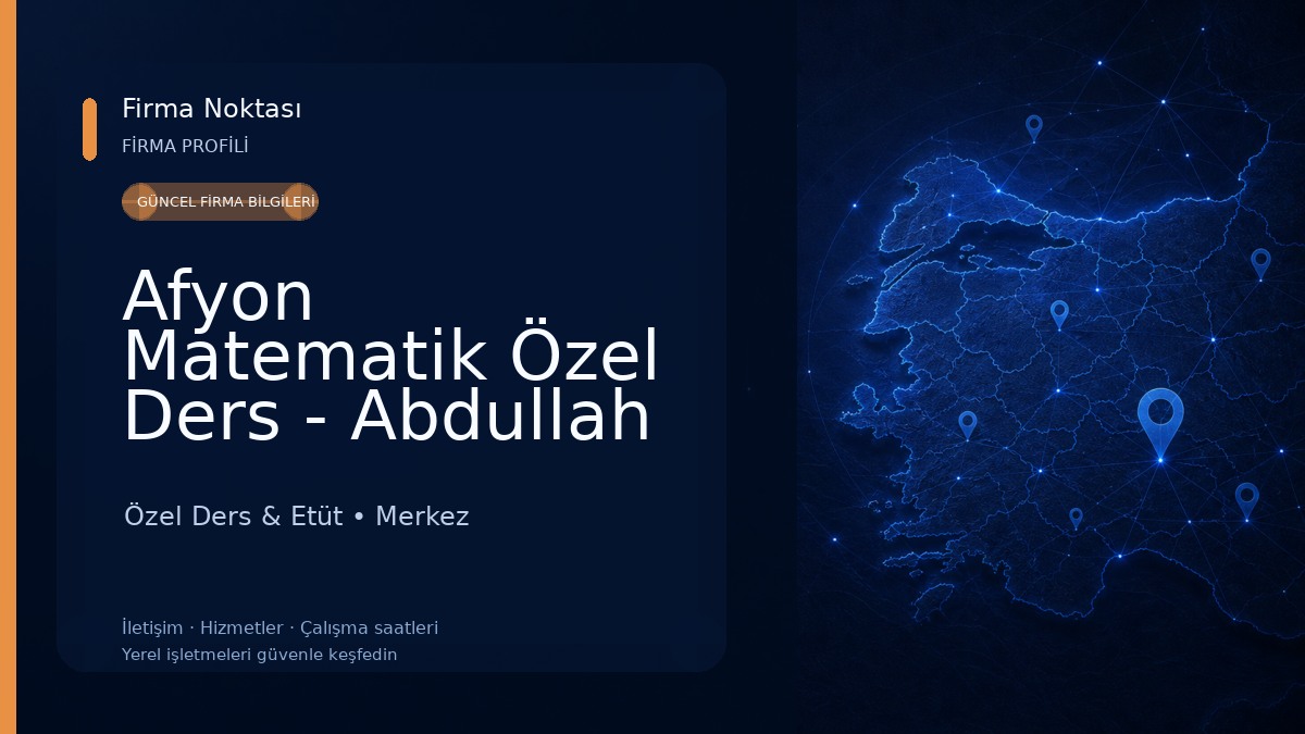 Afyon Matematik Özel Ders - Abdullah Özen Özel Ders & Etüt
