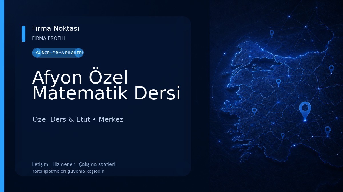 Afyon Özel Matematik Dersi Özel Ders & Etüt