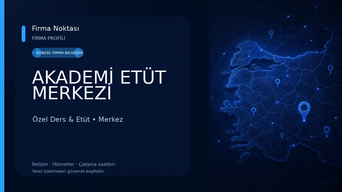 AKADEMİ ETÜT MERKEZİ Özel Ders & Etüt