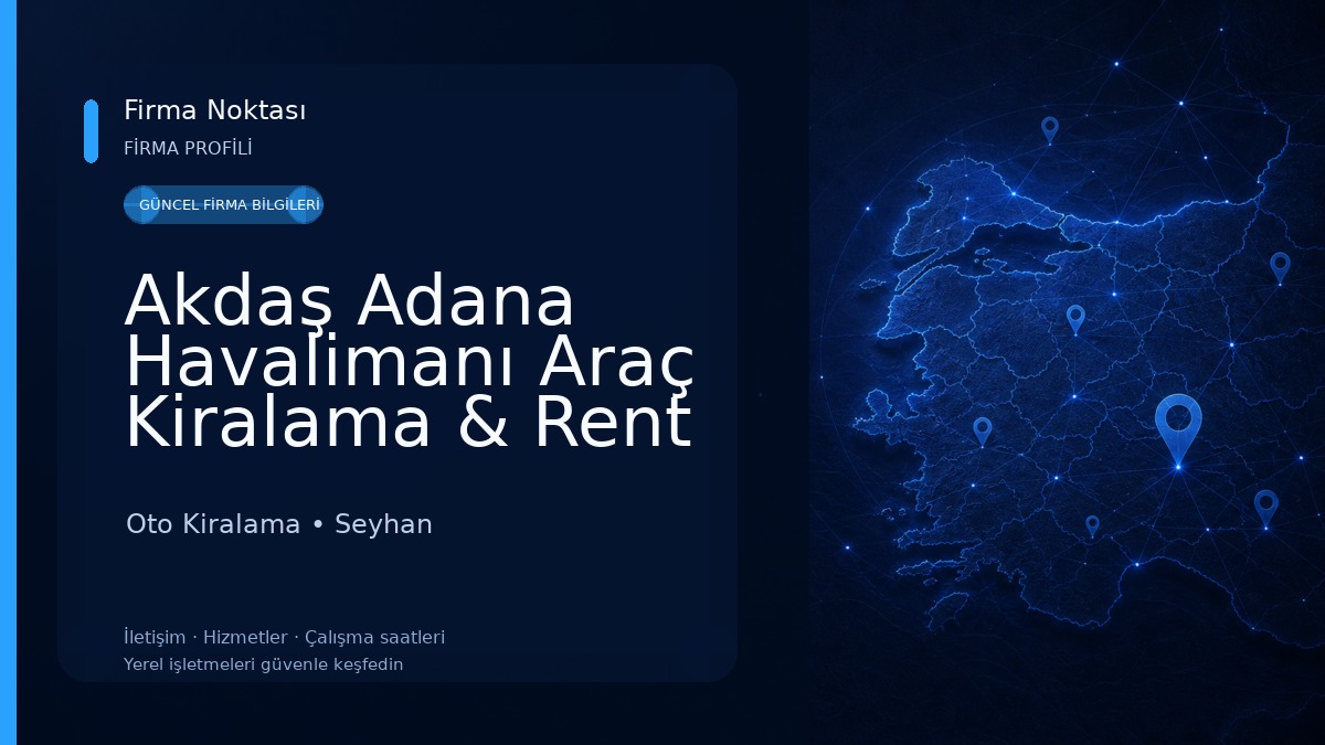 Akdaş Adana Havalimanı Araç Kiralama & Rent A Car Oto Kiralama