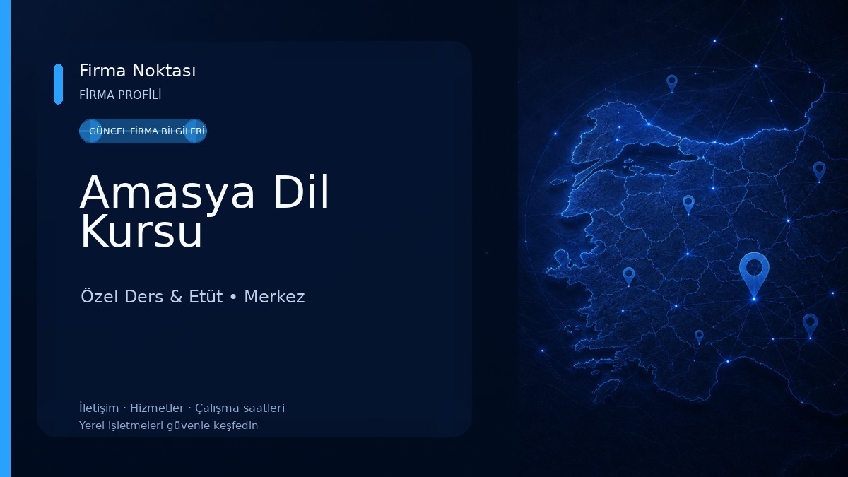 Amasya Dil Kursu Özel Ders & Etüt