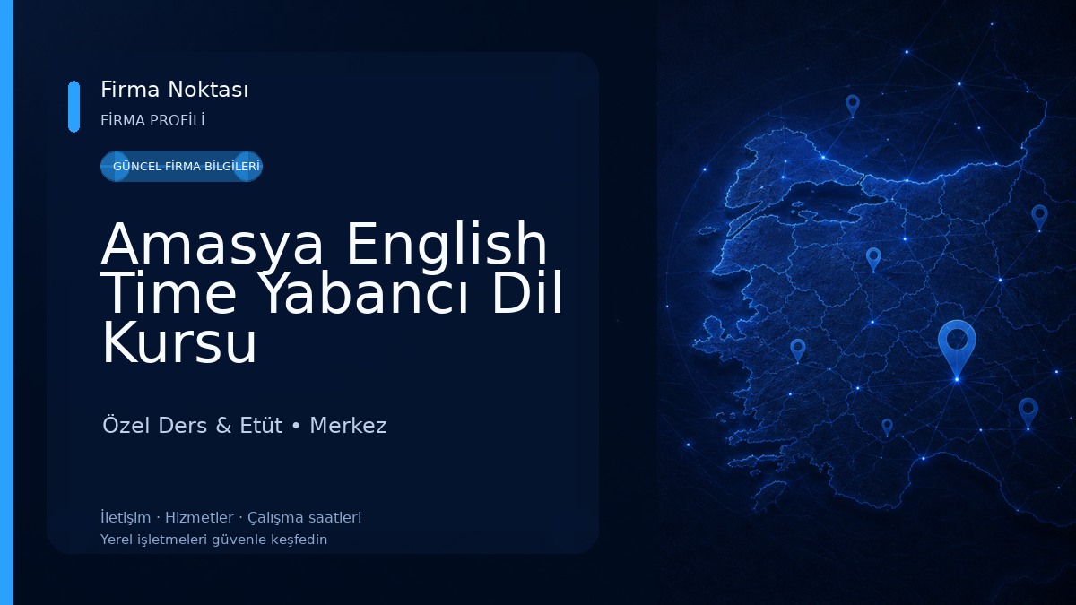 Amasya English Time Yabancı Dil Kursu