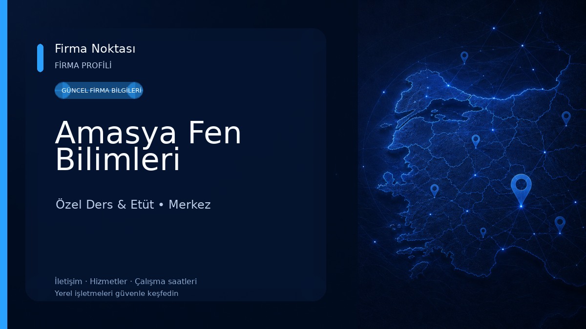 Amasya Fen Bilimleri Özel Ders & Etüt
