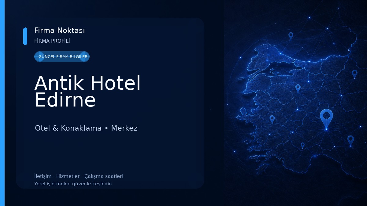 Antik Hotel Edirne Otel & Konaklama