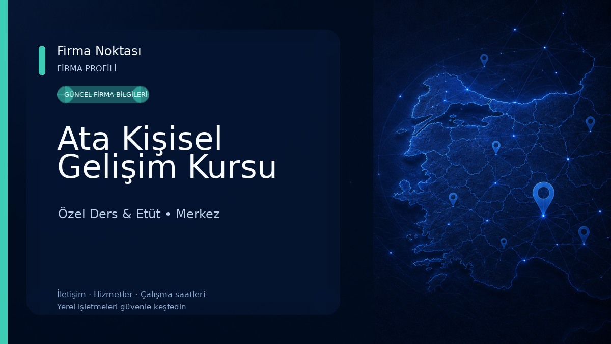 Ata Kişisel Gelişim Kursu Özel Ders & Etüt