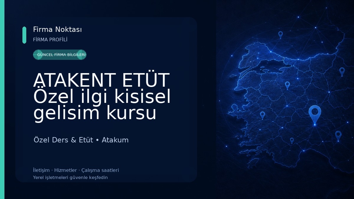 ATAKENT ETÜT Özel ilgi kisisel gelisim kursu Özel Ders & Etüt