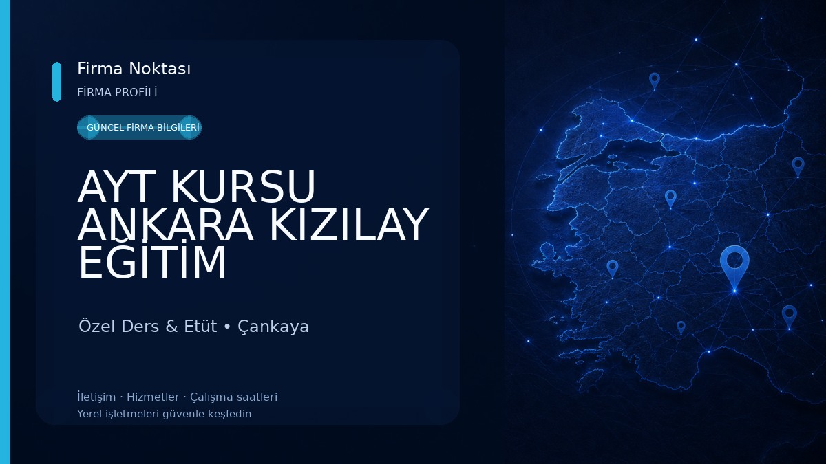 AYT KURSU ANKARA KIZILAY EĞİTİM BİLİMLERİ Özel Ders & Etüt
