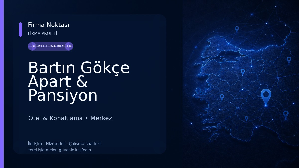 Bartın Gökçe Apart & Pansiyon Otel & Konaklama