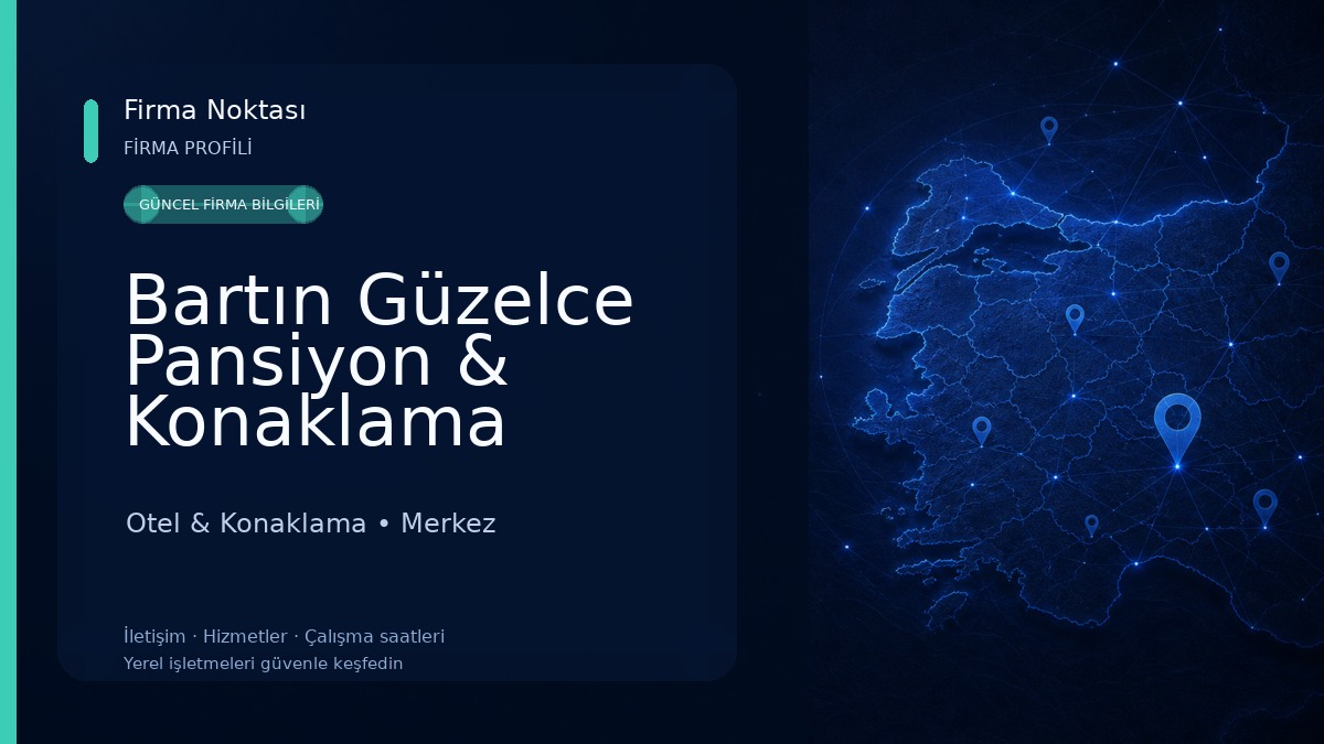 Bartın Güzelce Pansiyon & Konaklama Otel & Konaklama
