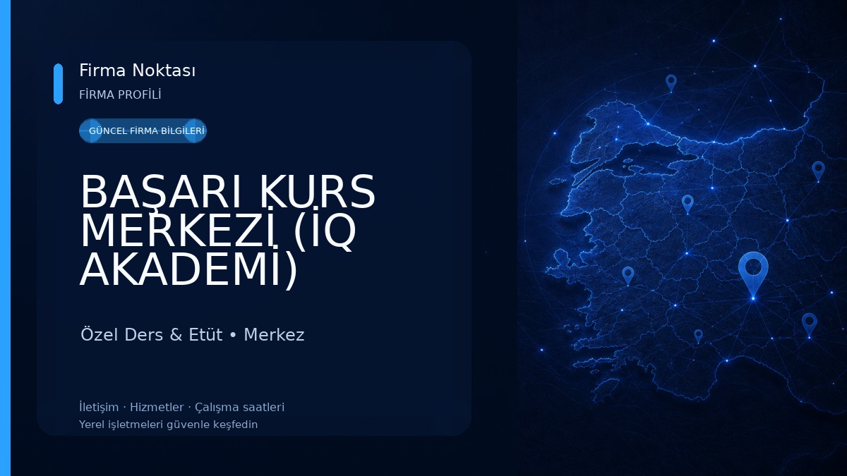 BAŞARI KURS MERKEZİ (İQ AKADEMİ)