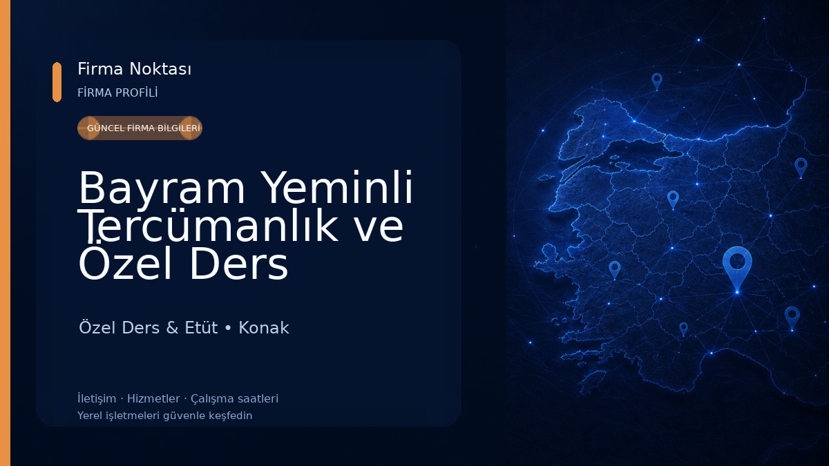 Bayram Yeminli Tercümanlık ve Özel Ders Hizmeti