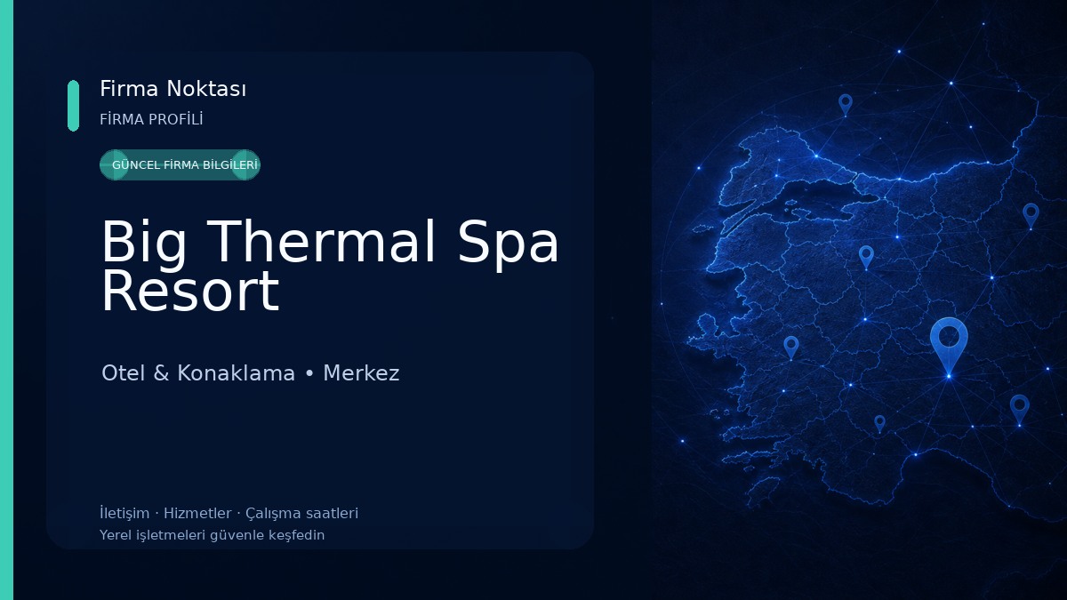 Big Thermal Spa Resort Otel & Konaklama