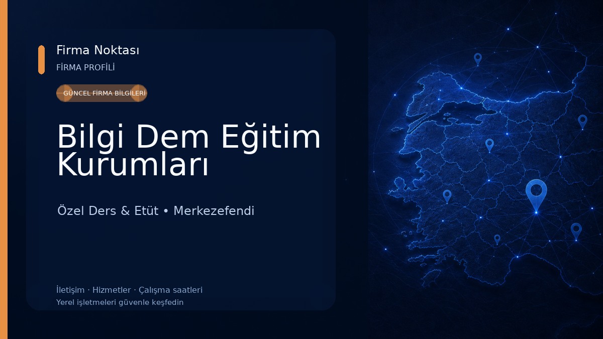 Bilgi Dem Eğitim Kurumları Özel Ders & Etüt