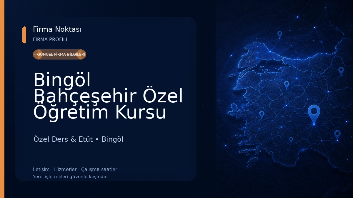 Bingöl Bahçeşehir Özel Öğretim Kursu