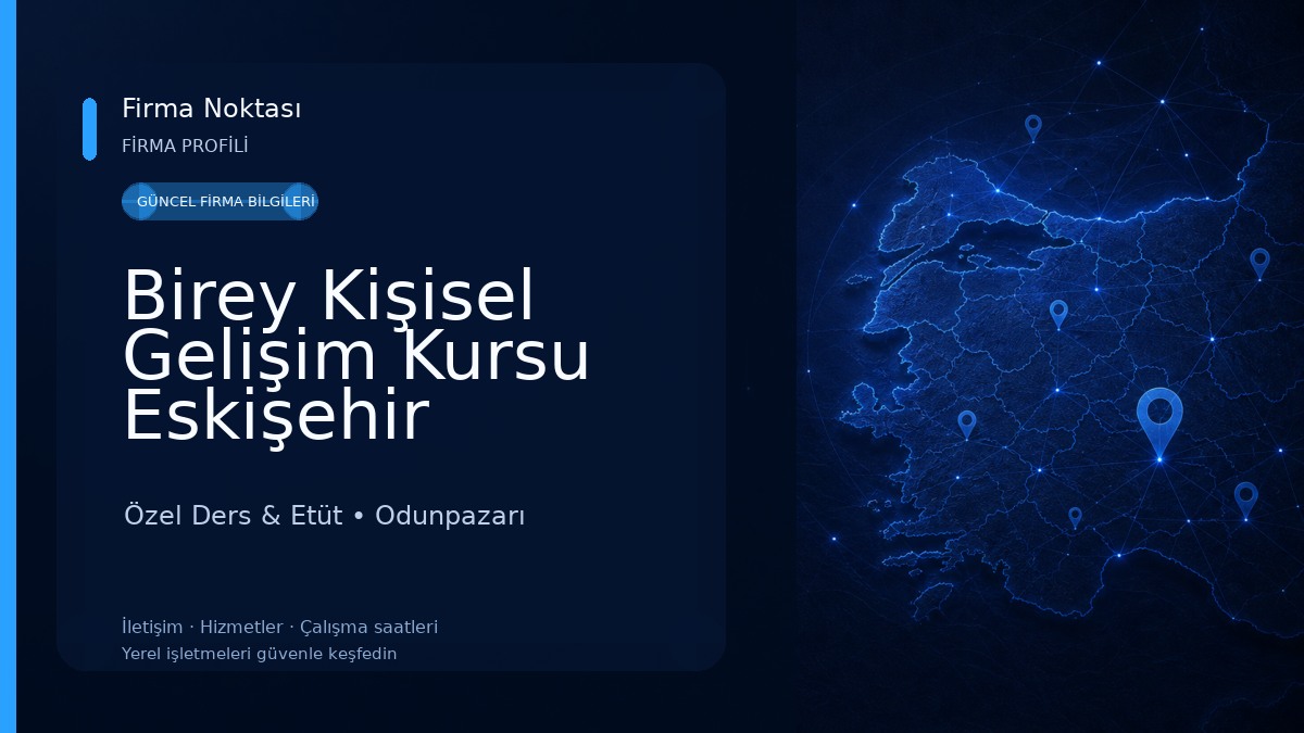 Birey Kişisel Gelişim Kursu Eskişehir Özel Ders & Etüt