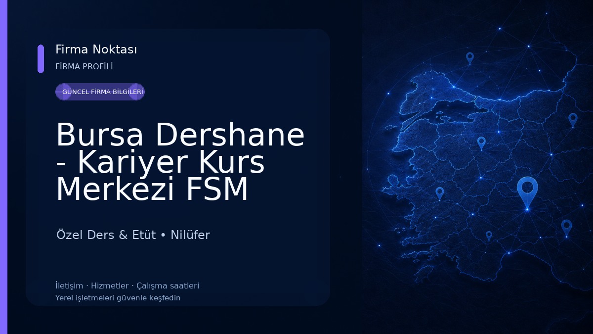 Bursa Dershane - Kariyer Kurs Merkezi FSM Özel Ders & Etüt