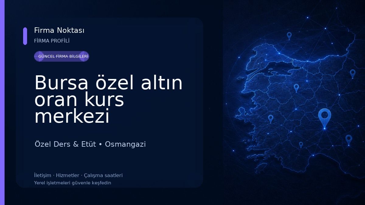 Bursa özel altın oran kurs merkezi Özel Ders & Etüt