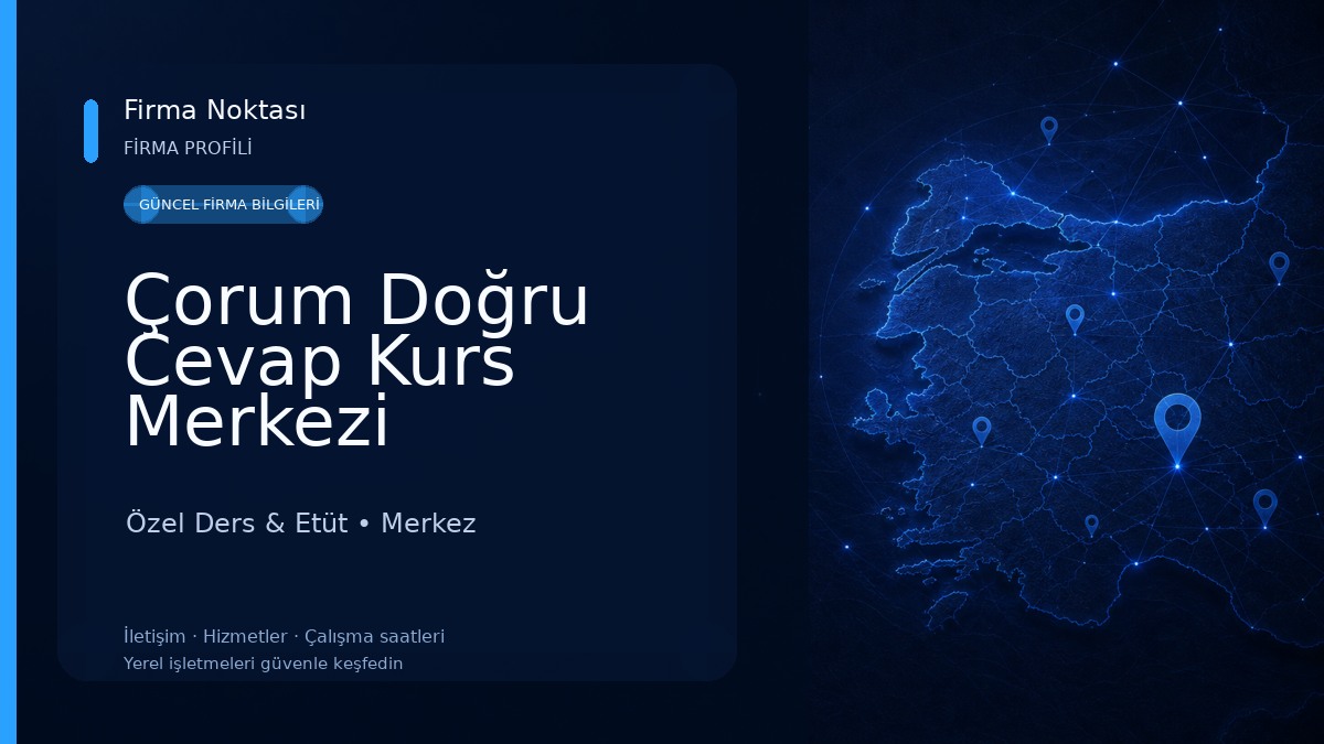 Çorum Doğru Cevap Kurs Merkezi Özel Ders & Etüt