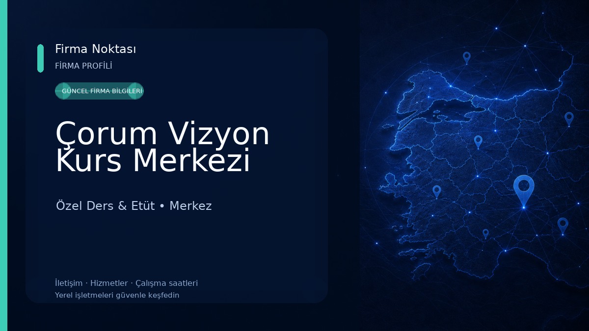 Çorum Vizyon Kurs Merkezi Özel Ders & Etüt