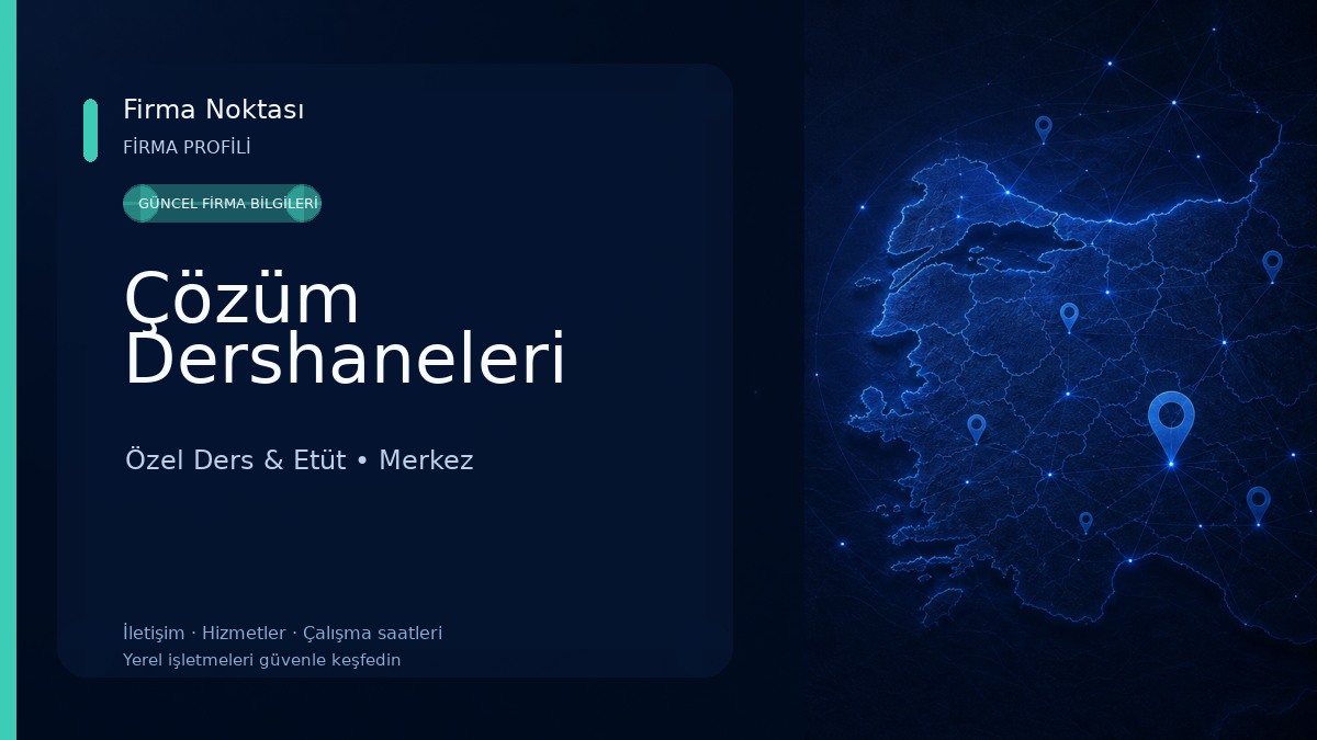 Çözüm Dershaneleri Özel Ders & Etüt