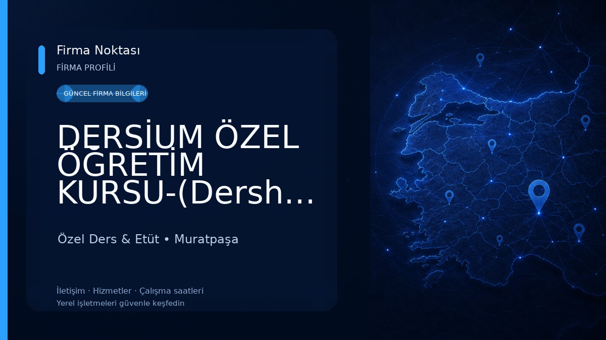 DERSİUM ÖZEL ÖĞRETİM KURSU-(Dershanesi) Özel Ders & Etüt
