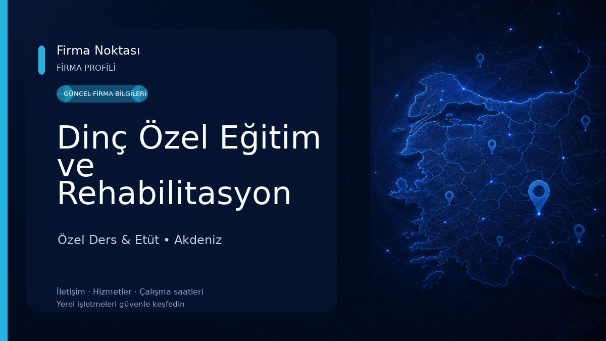 Dinç Özel Eğitim ve Rehabilitasyon Merkezi Özel Ders & Etüt