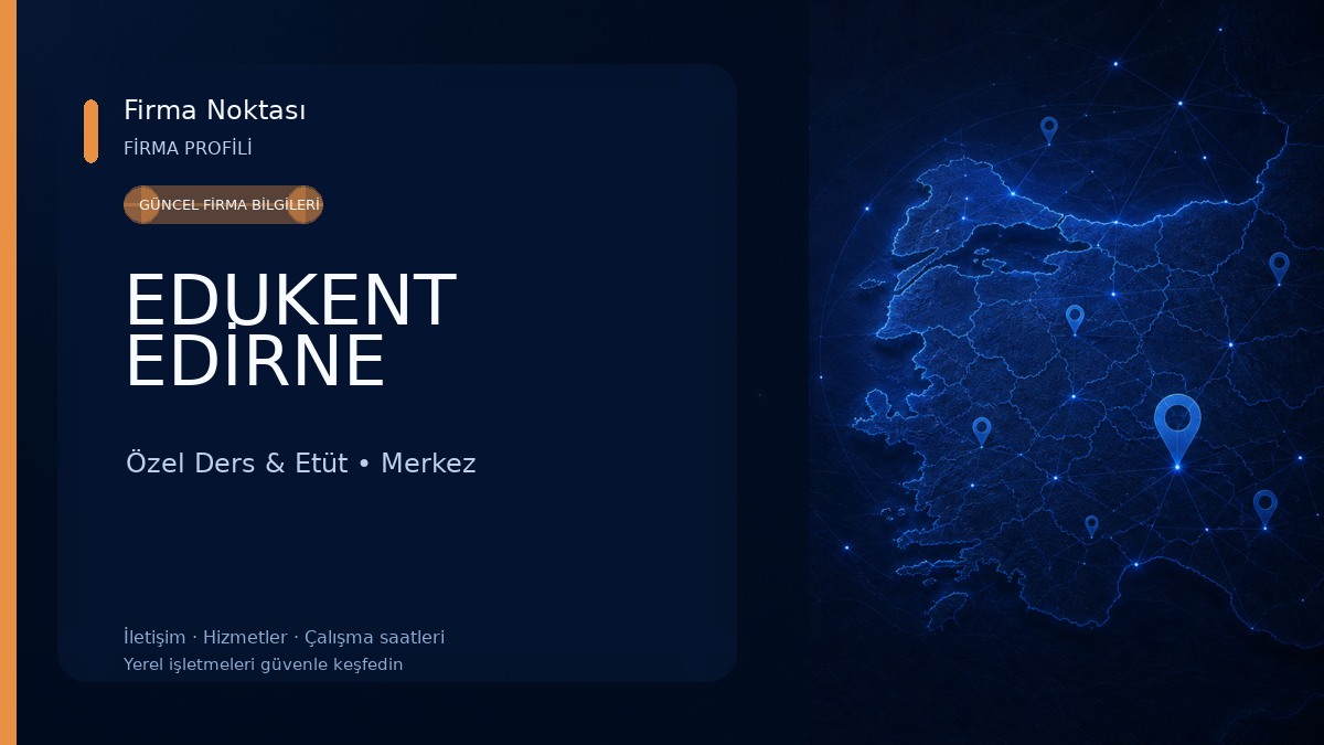 EDUKENT EDİRNE Özel Ders & Etüt