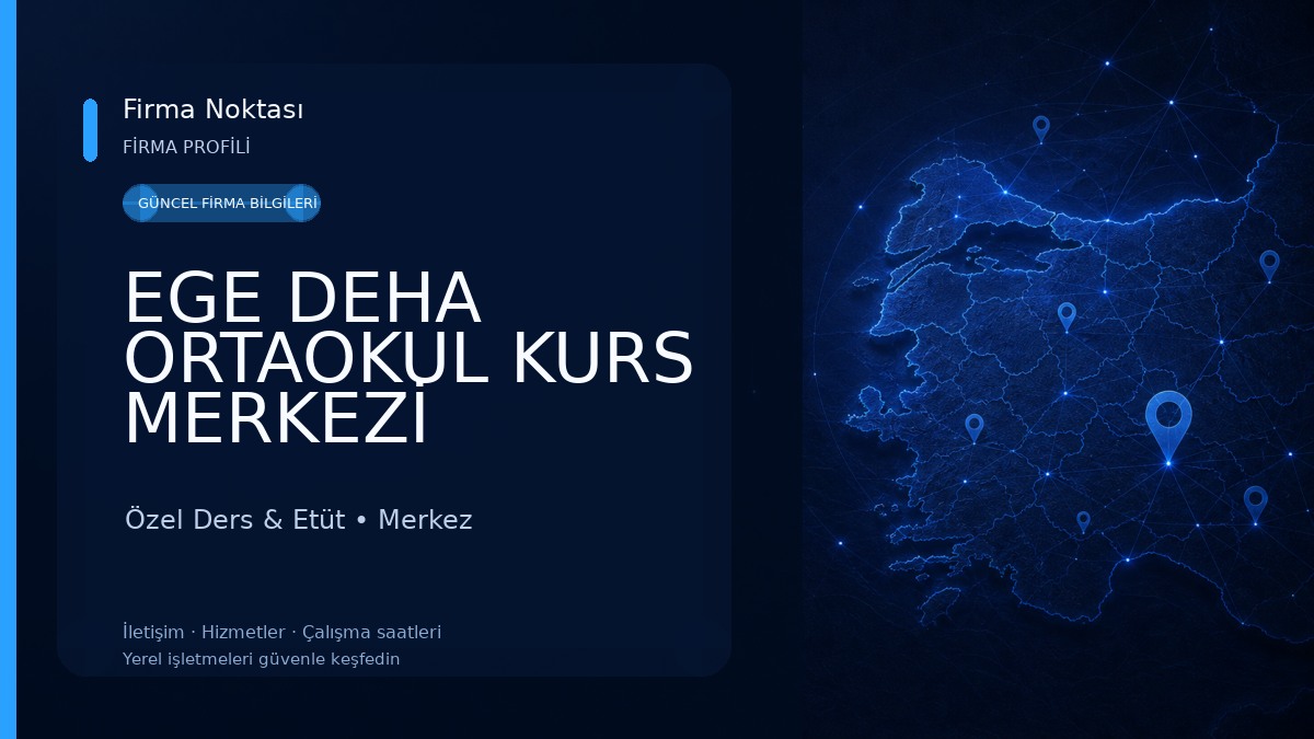 EGE DEHA ORTAOKUL KURS MERKEZİ Özel Ders & Etüt