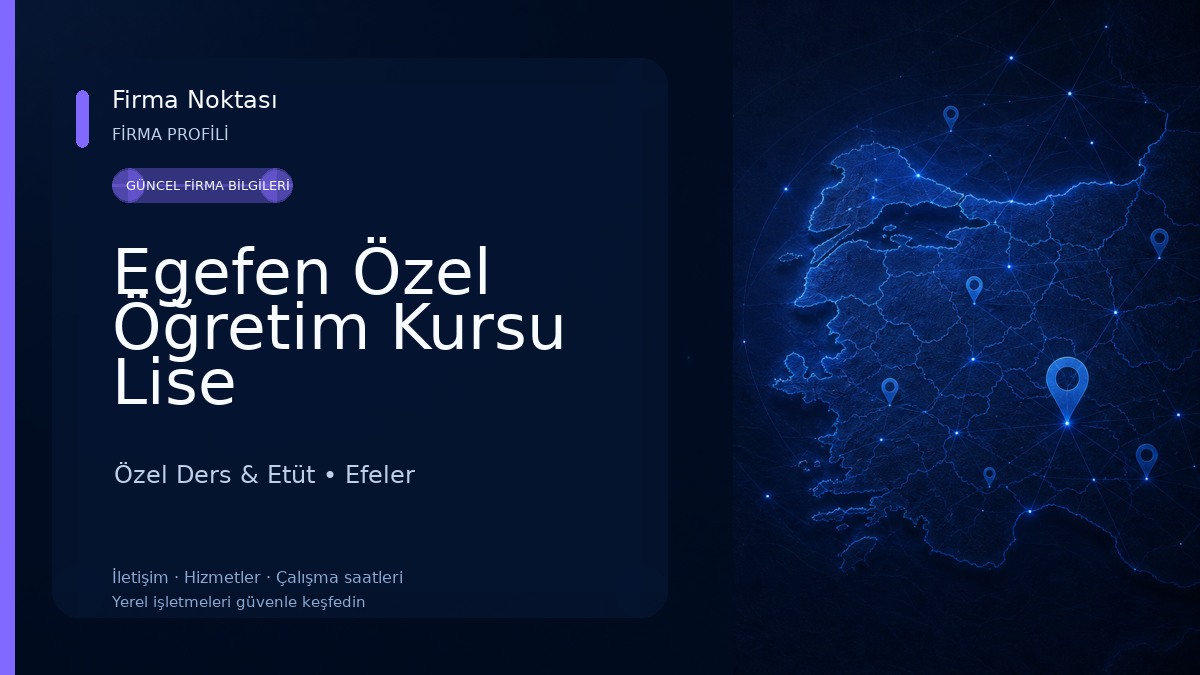 Egefen Özel Öğretim Kursu Lise Özel Ders & Etüt