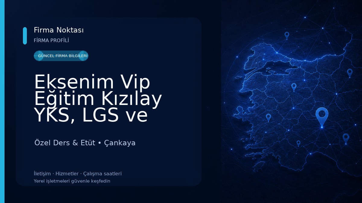 Eksenim Vip Eğitim Kızılay YKS, LGS ve Mezun Kursu - Ankara Dershaneler Özel Ders & Etüt