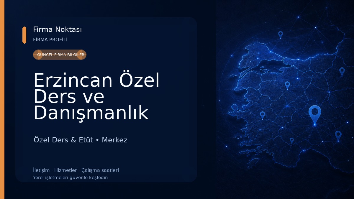 Erzincan Özel Ders ve Danışmanlık Özel Ders & Etüt