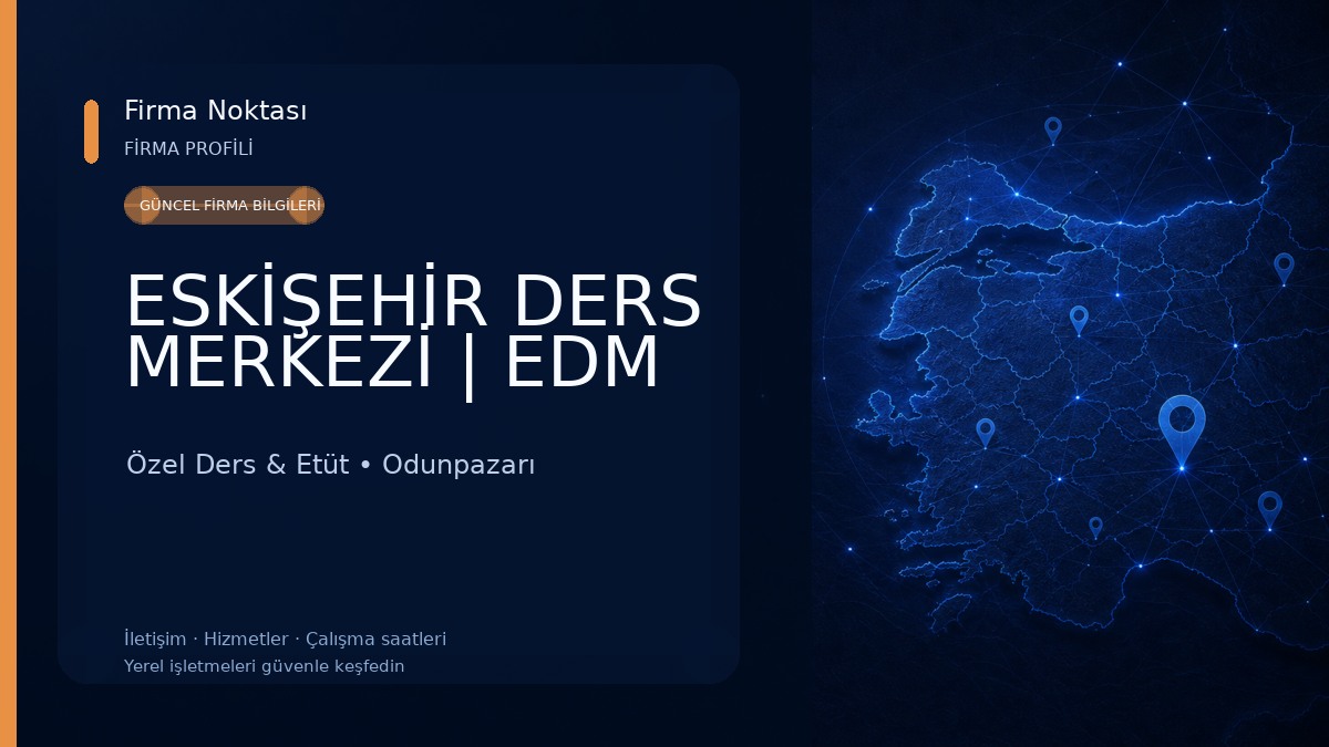 ESKİŞEHİR DERS MERKEZİ | EDM Özel Ders & Etüt