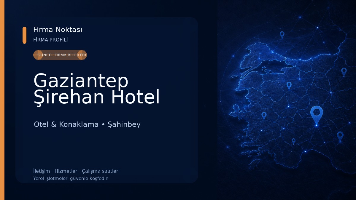 Gaziantep Şirehan Hotel Otel & Konaklama
