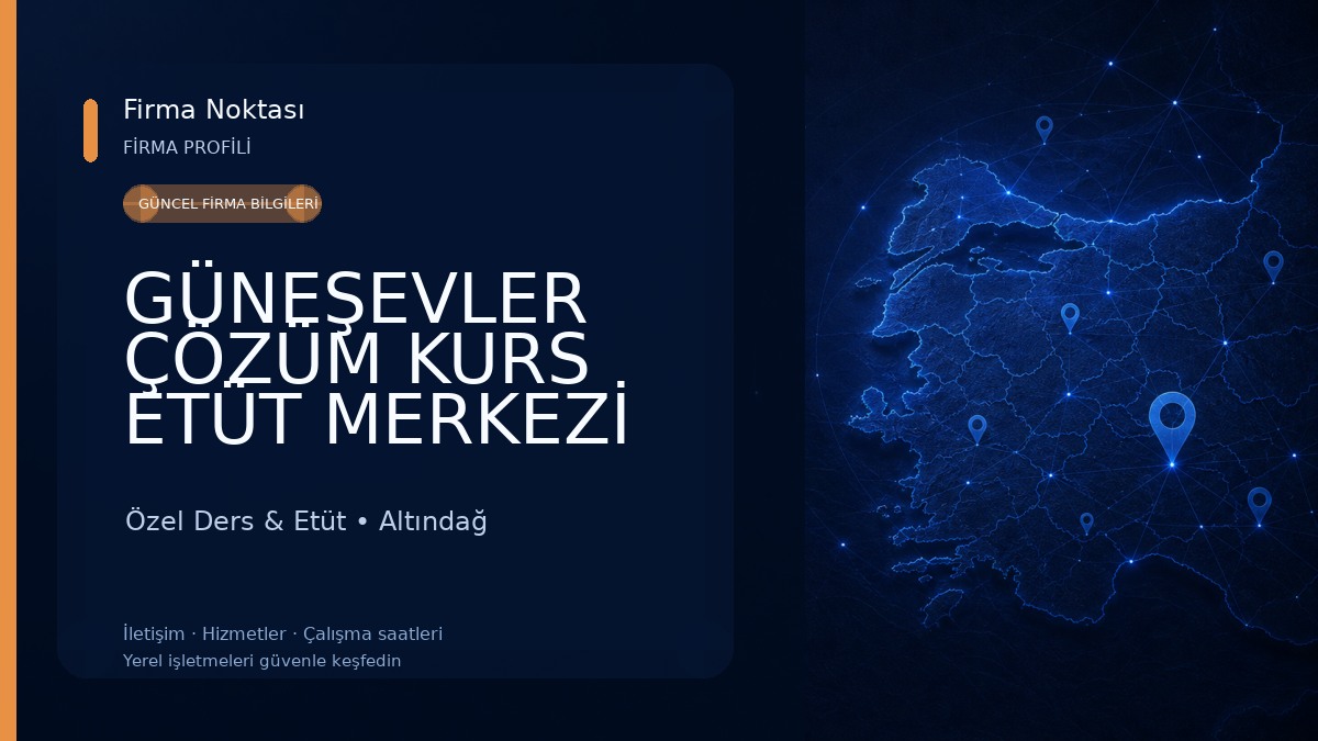 GÜNEŞEVLER ÇÖZÜM KURS ETÜT MERKEZİ Özel Ders & Etüt