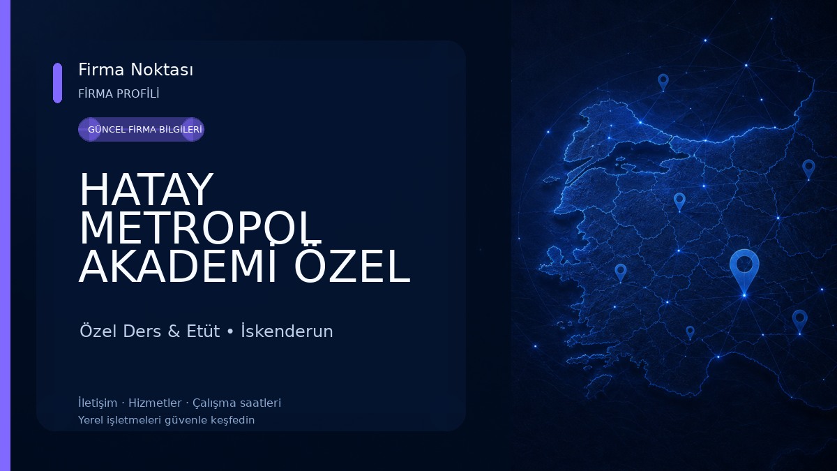 HATAY METROPOL AKADEMİ ÖZEL ÖĞRETİM KURSU Özel Ders & Etüt