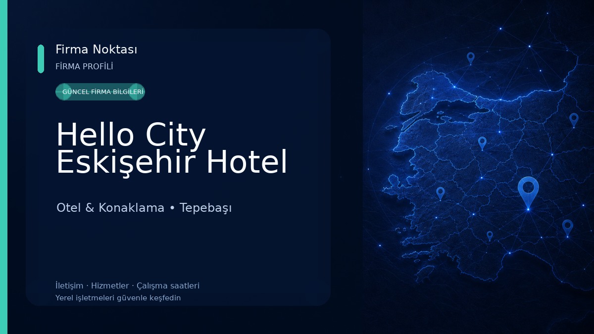 Hello City Eskişehir Hotel Otel & Konaklama