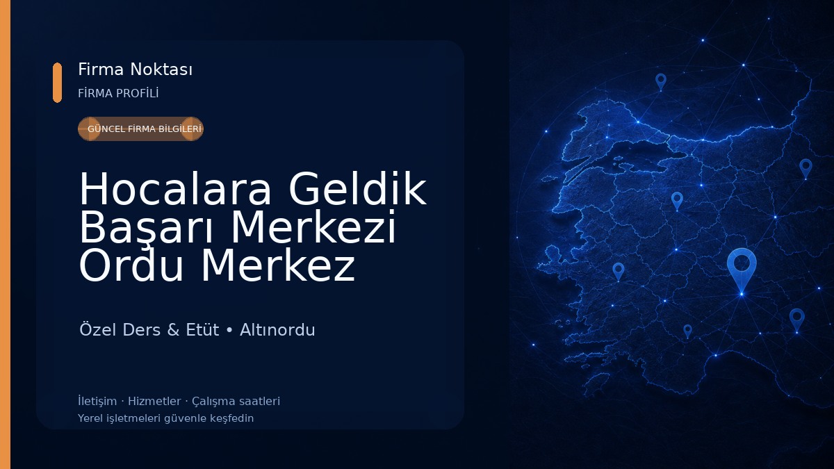 Hocalara Geldik Başarı Merkezi Ordu Merkez Özel Ders & Etüt