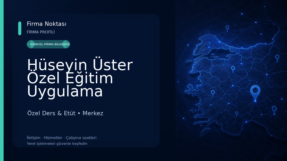 Hüseyin Üster Özel Eğitim Uygulama Merkezi Özel Ders & Etüt