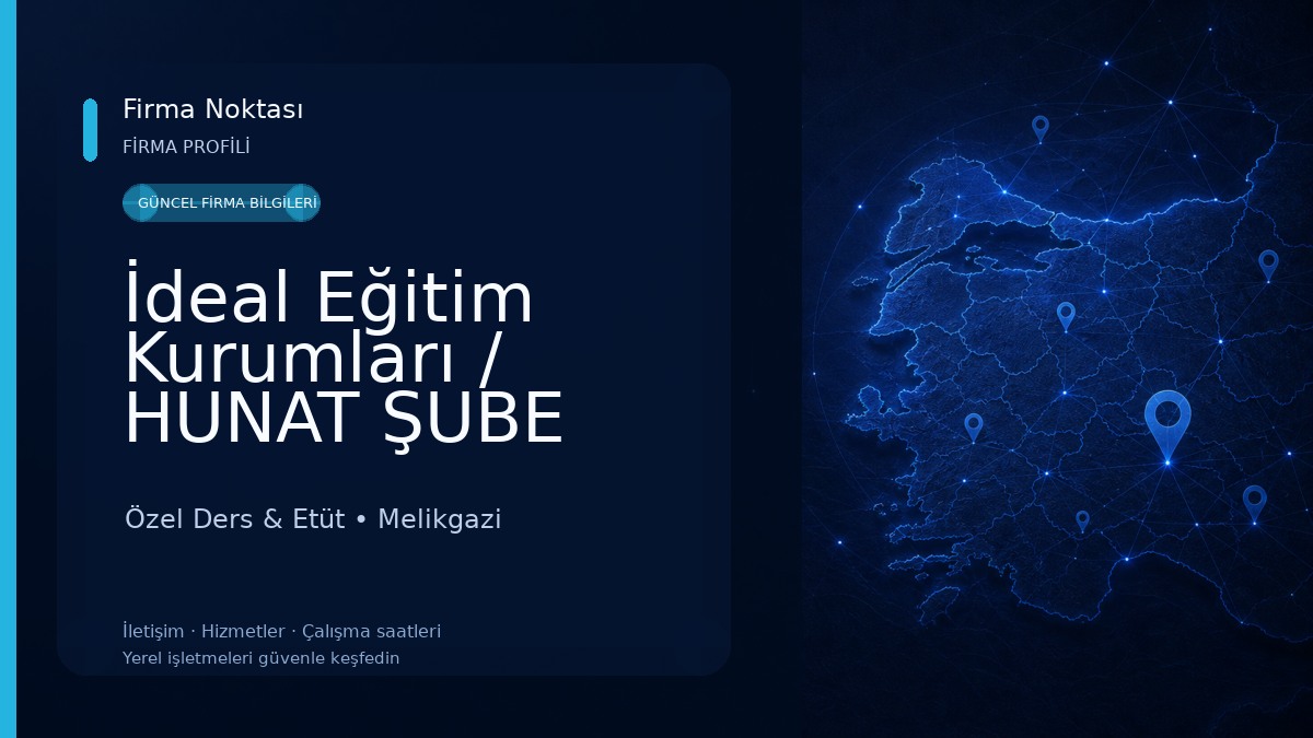 İdeal Eğitim Kurumları / HUNAT ŞUBE Özel Ders & Etüt