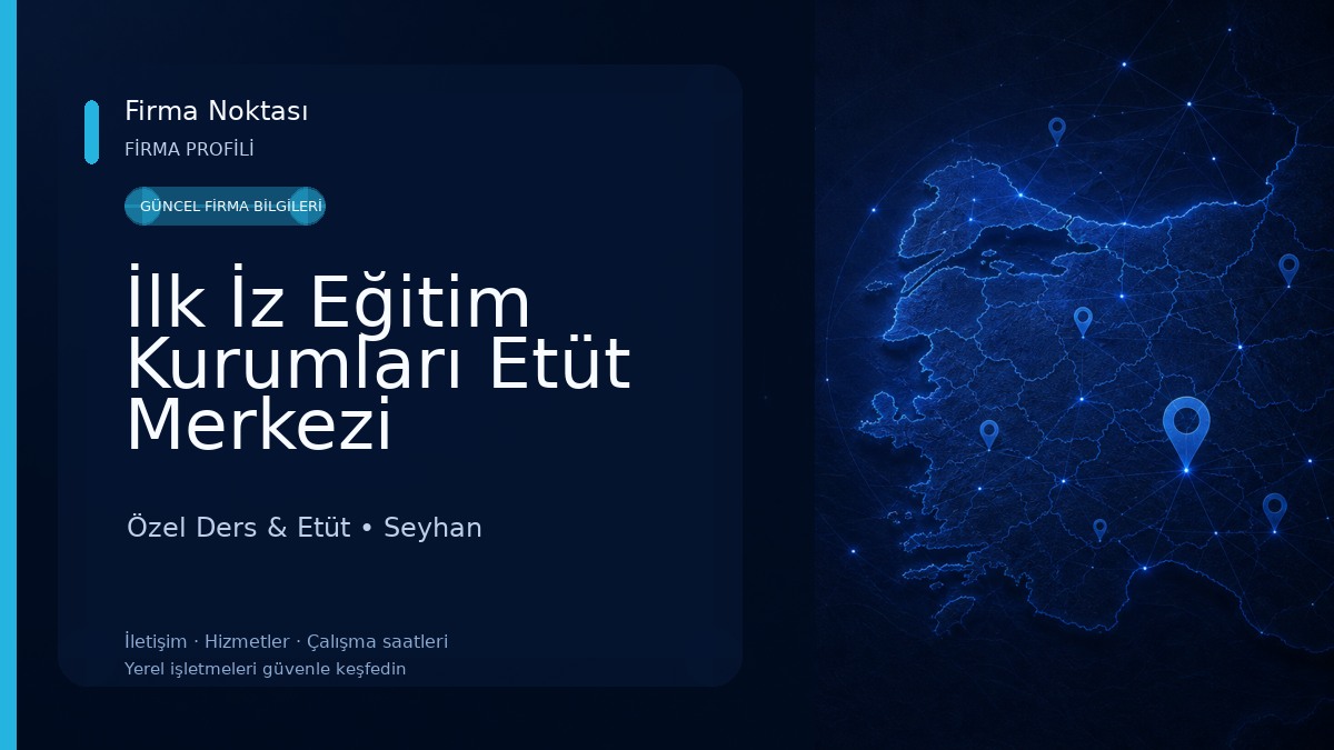 İlk İz Eğitim Kurumları Etüt Merkezi Özel Ders & Etüt