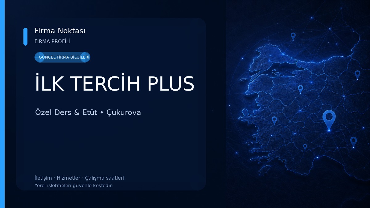 İLK TERCİH PLUS Özel Ders & Etüt