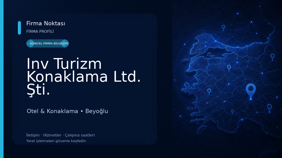 Inv Turizm Konaklama Ltd. Şti.