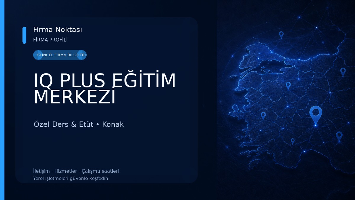 IQ PLUS EĞİTİM MERKEZİ Özel Ders & Etüt