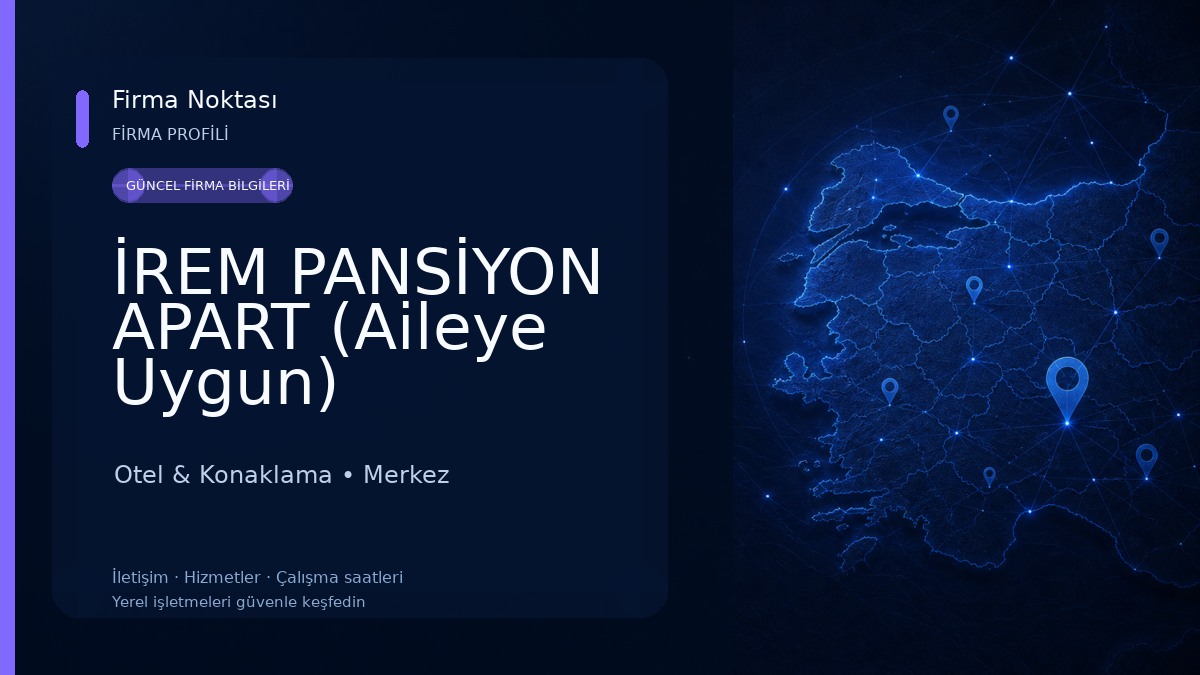 İREM PANSİYON APART (Aileye Uygun) Otel & Konaklama