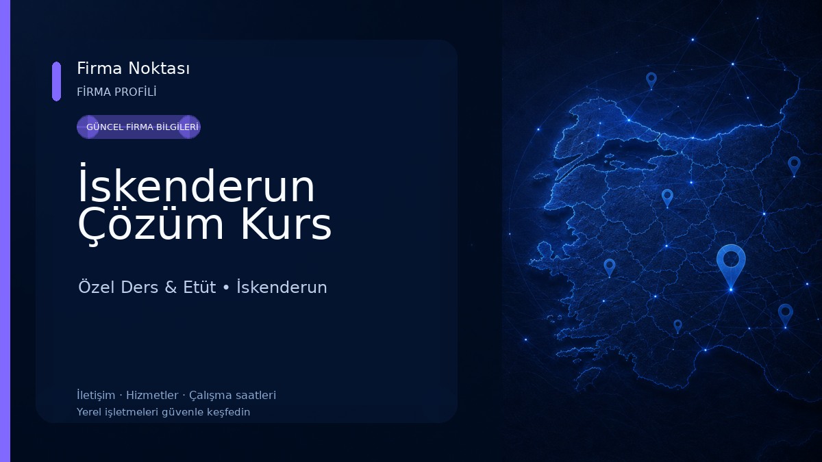 İskenderun Çözüm Kurs Özel Ders & Etüt