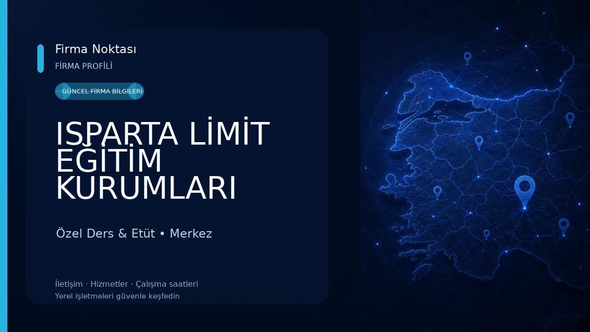 ISPARTA LİMİT EĞİTİM KURUMLARI (Lise Şubesi) Özel Ders & Etüt